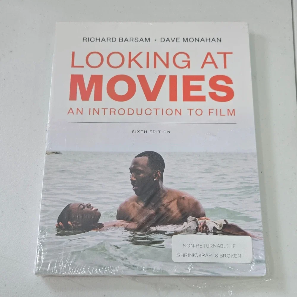 Looking At Movies An Introduction To Film 6th Edition Richard Barsam D Monahan